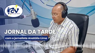 Jornal da Tarde RCV com o jornalista Anatólio Lima - 15 de Maio 2024