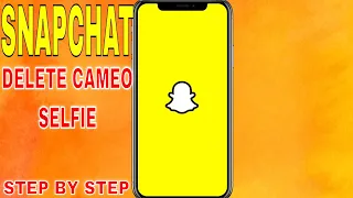 ✅ How To Delete Cameo Selfie On Snapchat 🔴