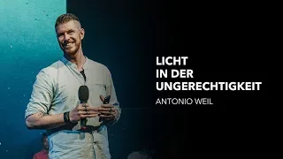 Licht in der Ungerechtigkeit | Antonio Weil | Move Church