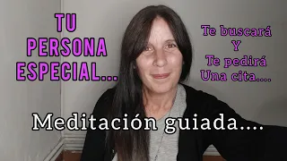 Meditación guiada: para que tu persona especial te busque y te pida una cita♥️