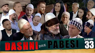 DASHNI DHE PABESI - Episodi 33 ( Tregime të Vjetra)