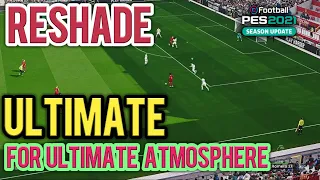 PES 2021 Ultimate Reshade - Reshade Shaders For Ultimate Atmosphere