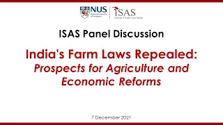 India's Farm Laws Repealed: Prospects for Agriculture and Economic Reforms (7 Dec 2021)
