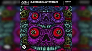 Juicy M vs. Subshock & Evangelos - Psyhaus (Extended Edit)