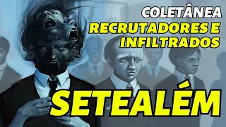 COLETÂNEA: RECRUTADORES E INFILTRADOS DE SETEALEM [7 ALEM]