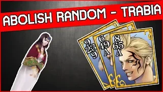 Abolish Random & Spread Open in Trabia - Final Fantasy 8 Remastered Card Guide - Part 3