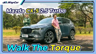 2024 Mazda CX-5 Facelift 2.5G AWD Turbo Review in Malaysia, This Or The New CR-V? | WapCar