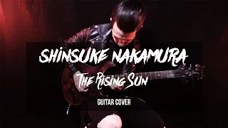 Shinsuke Nakamura - The Rising Sun ( Guitar Cover )