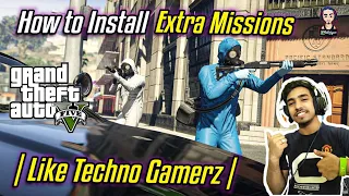 How to Install Extra Missions In GTA 5 | Like Techno Gamerz | GTA 5 MODS
