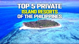 TOP 5 Private Island resorts of the PHILIPPINES!!!