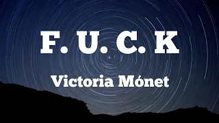 F.U.C.K (Victoria Mónet) Lyrics Video.