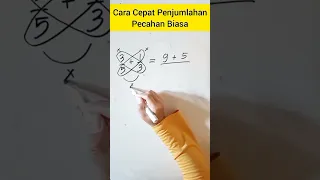 Cara Cepat Penjumlahan Pecahan Biasa#shorts #pecahanbiasa