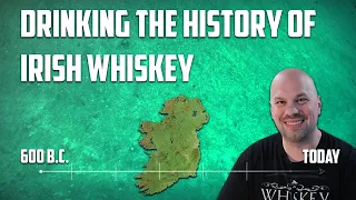 Drinking Through Irish Whiskey History | The Whiskey Dictionary