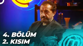 MasterChef Türkiye 4. Bölüm 2. Kısım