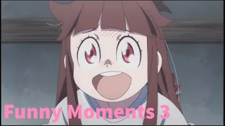 Funny Little Witch Academia Moments |#3|