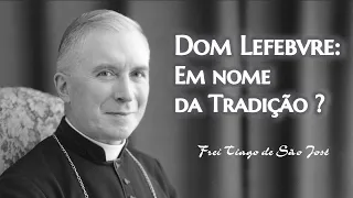 CRISE NA IGREJA E O PERIGO DO TRADICIONALISMO - O que está por trás da FSSPX- Frei Tiago de São José