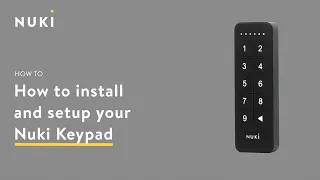 How to install and setup your Nuki Keypad of the first generation #NukiHowTo