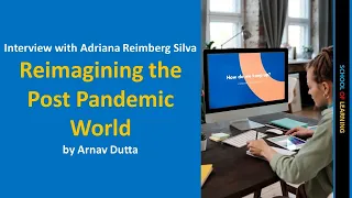 Reimagining the Post Pandemic World