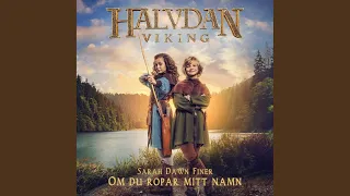 Om du ropar mitt namn (Motion Picture Soundtrack from 'Halvdan Viking')