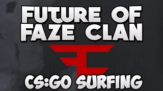 CS:GO - FaZe Clan Goes Surfing Idea! - CS:GO Surfing #2