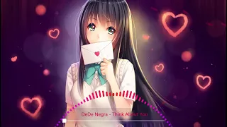 DeDe Negra - Think About You (Nightcore)