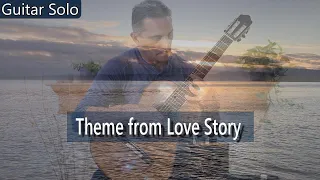 "Love Story Sentimental  Movie Theme" Classical Guitar  Song Cover