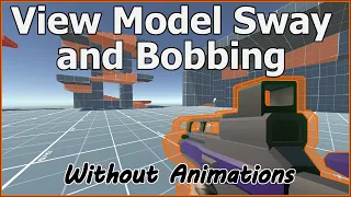 Weapon Sway And Bobbing Without Animations - #Unity Tutorial