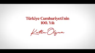 Cumhuriyetimizin 100. Yılı Kutlu Olsun!