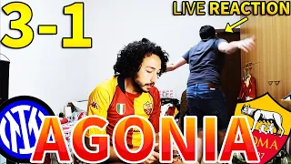 😖 AGONIA... INTER-ROMA 3-1 [LIVE REACTION]