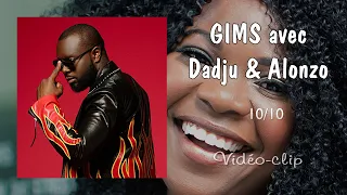 GIMS en duo avec Dadju & Alonzo - 10/10 (Vidéo-clip)