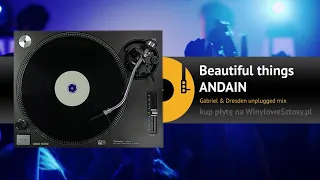 ANDAIN - Beautiful things (Gabriel & Dresden unplugged mix)