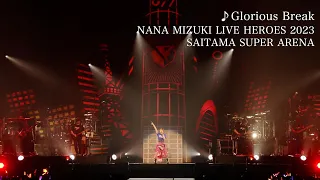 水樹奈々「Glorious Break」（NANA MIZUKI LIVE HEROES 2023 -BLADE MODE-）