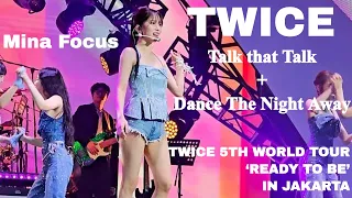 [4K 60P] TWICE 'Talk that Talk' + 'Dance The Night Away' Mina Fancam @ Ready To Be in Jakarta 231223