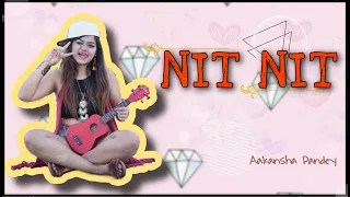 Nit Nit (Cover Song) | Jasleen Royal | New Punjabi Song 2020 | Aakansha Pandey