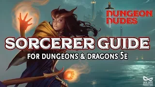 Sorcerer Guide - Classes in Dungeons and Dragons 5e