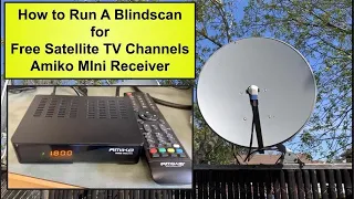 How to Run a Blindscan on the Amiko Mini Satellite TV Receiver