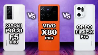 Xiaomi POCO F5 Pro vs Vivo X80 Pro 5G vs OPPO Find X5 Pro 5G