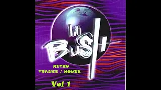 La Bush Mix Retro Trance House Vol.1
