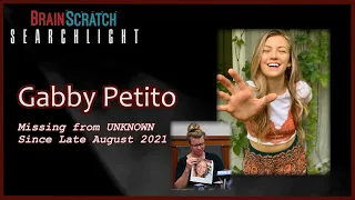 Gabby Petito on Brainscratch Searchlight