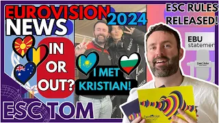 🗞️ Eurovision 2024 News! I met Kristian Kostov🇧🇬! Are 🇦🇺🇲🇰🇷🇴 IN? National Final News 🇸🇪🇦🇱🇲🇹🇺🇦