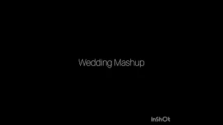 wedding mashup