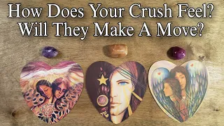 🔥💋 How Does Your Crush Feel? Will They Make A Move? 💕💋🔥Pick A Card Love Reading