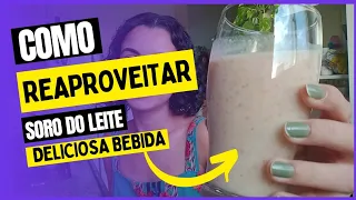 Como reaproveitar o soro do leite