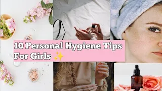 Personal Hygiene Tips For Girls || Important Hygiene Tips For All Girls||