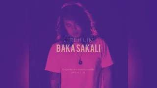 Jireh Lim - BAKA SAKALI (Lyric Video)
