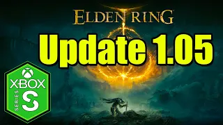 Elden Ring Xbox Series S Gameplay [Update 1.05] Performance Upgrade & Loading Time Improvements