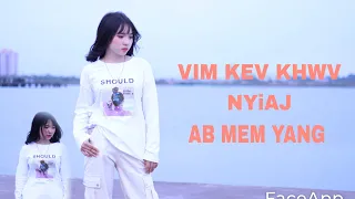 VIM KEV KHWV NYIAJ [ab mem yang] nkauj tawm tshiab 2023 {MV}