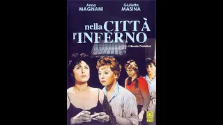 Nella città l'inferno(...and the Wild Wild Women )Anna Magnani, Giulietta Masina Full English subs