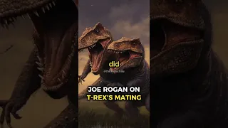 Joe Rogan on t-rex's mating!  #joerogan #dinosaur #trex