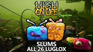 High on Life - All 26 Slums Luglox Locations Guide (Chests/Crates)